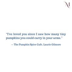 a quote from the pumpkin spice cafe laurie glimore