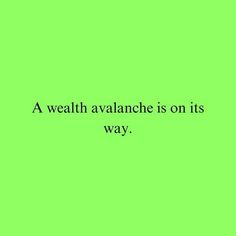 a green background with the words, a health avalanche is on its way written in black