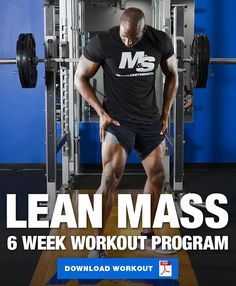 the lean mass 6 week workout program