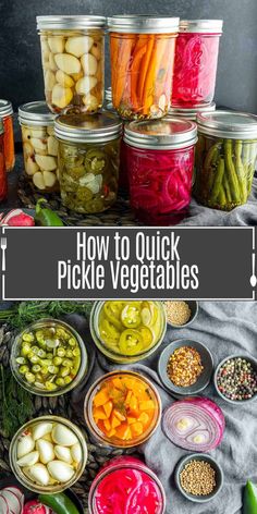 pickles and vegetables in jars with text overlay how to quick pickle vegetables