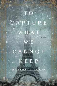 the cover of to capture what we cannot't keep