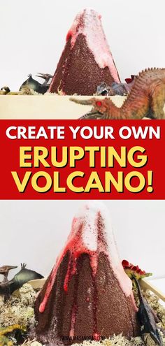 an image of a volcano with the words create your own erupting volcano on it