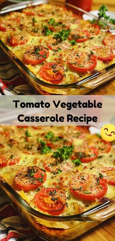 two pictures of a casserole dish with tomatoes and cheese