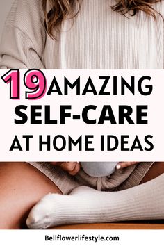 19 Absolute Self Care Ideas At Home You Need To Try Cozy Self Care, At Home Routine, Self Care At Home, Home Routine, Things To Do At Home, Women Health Care