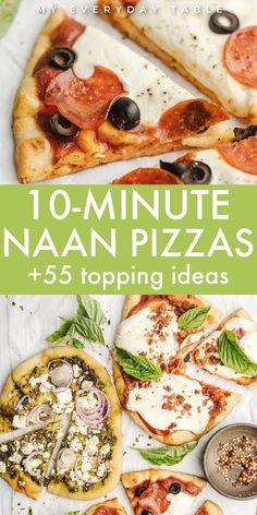 pizzas with different toppings and the title overlay reads 10 minute naan pizzas + 5 topping ideas