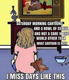 1980s Childhood, Bowl Of Cereal, Saturday Morning Cartoons, The American Flag, Good Old Days, Days Like This