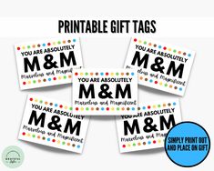 printable gift tags with the words you are absolutely, m & m and m