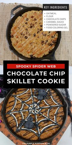 a spider web chocolate chip skillet cookie in a cast iron skillet with the words spooky spider web on it