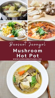 Beoseot Jeongol (Mushroom Hot Pot) Korean Mushroom Soup, Korean Hot Pot, Asian Potluck, Korean Bapsang, Hot Pot Recipe, Asian Noodle Dishes, Wok Recipes, Asian Side Dishes, Mongolian Beef Recipes