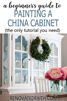 a white china cabinet with pink flowers in it and the words, a beginner's guide to painting a china cabinet