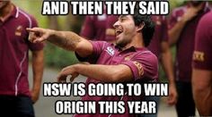 a man pointing to another man in front of him with the caption saying, and then they said news is going to win origin this year