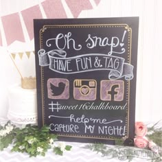 a chalkboard sign with the words oh snap have fun and tag