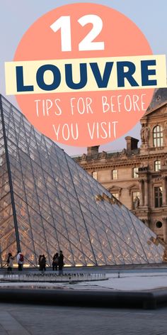 the glass pyramid with text overlay reading 12 louvre tips for before you visit