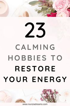 23 Calming Hobbies to Restore Your Energy Things To Do To Occupy Your Mind, Relaxing Activities For Women, Night Time Hobbies, Calming Crafts For Adults, Calming Things To Do, Hobbies For Mental Health, Spiritual Hobbies, Relaxing Activities For Adults, Self Care Hobbies