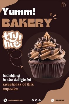 an advertisement for yum bakery with a chocolate cupcake