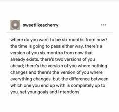 a text message with an image of a clock and the words,'sweetlikeachery where do you want to be six months from now? '