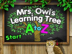 an owl is standing in front of a sign that says, mrs owls learning tree a to z