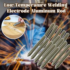 10 pieces of wood welding electrodes with the words low temperature welding electrode aluminum rod