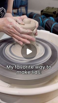 a woman is making pottery on a wheel with her hands and the words, my favorite way to make lids