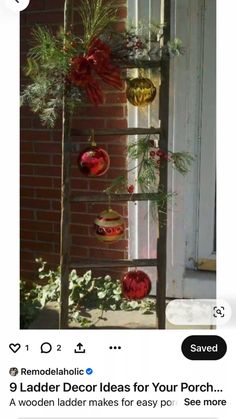 an old ladder is decorated with christmas ornaments and greenery for the holiday decorating contest