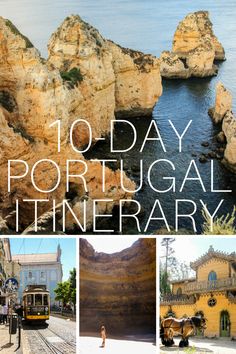 a collage of photos with the words 10 - day portugal itinerary