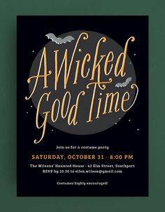 a black and yellow halloween party card with the words, a wicked good time on it