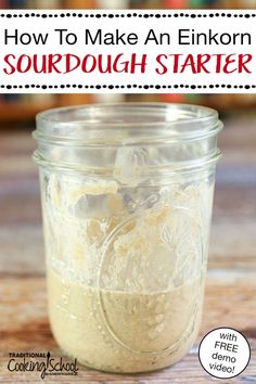 a mason jar filled with sourdough starter and text overlay reads how to make an enkonn sourdough starter