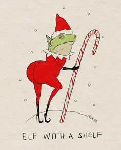 an elf holding a candy cane with the words elf with a shell written on it