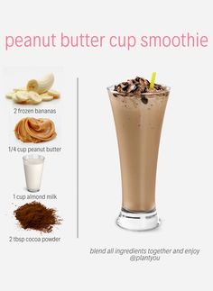 the ingredients for a peanut butter cup smoothie are shown in this graphic above it's description