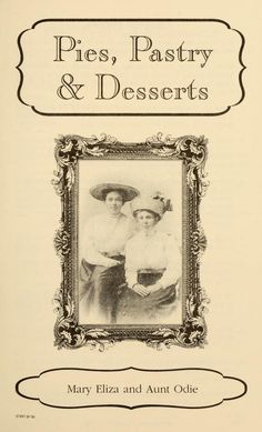 an old book with the title pies, pastry and desserts written on it