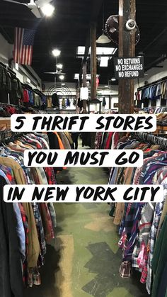 there is a store that sells clothes and other items in new york city, with the words 5 thrift stores you must go in new york city