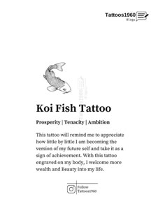 the koi fish tattoo is written in black and white with an image of a goldfish