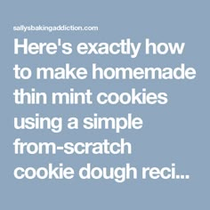 there's exactly how to make homemade mini cookies using a simple from scratch cookie dough recipe