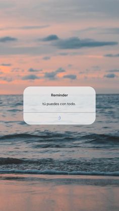 an image of a beach with the ocean in the background and text that reads reminder tu puedes con todo