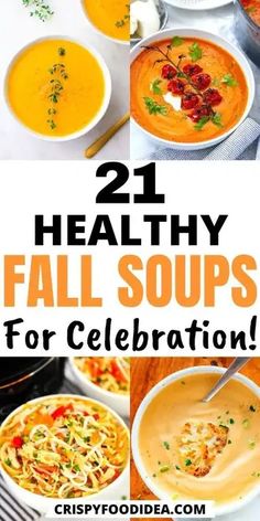 21 healthy fall soups for celebration with text overlay that reads, 21 healthy fall soups for celebration