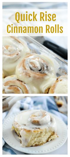 cinnamon rolls on a white plate with icing and the words quick rise cinnamon rolls