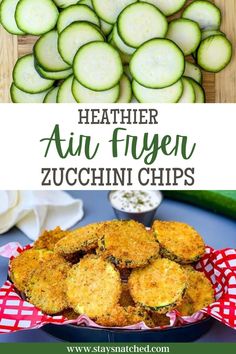 zucchini chips with text overlay that reads, healthier air fryer zucchini chips