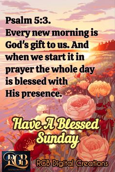 a poster with flowers and the words have a blessed sunday