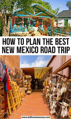 the best new mexico road trip is here and it's so easy to plan