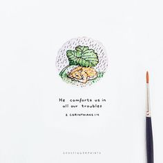 a card with a drawing of a leafy plant and the words he comforts us in all our troubles