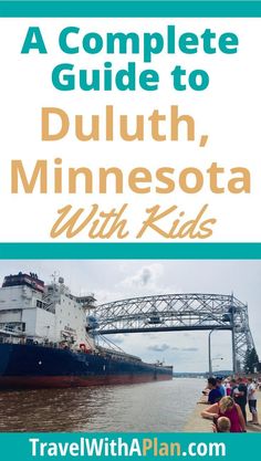 a complete guide to duuth, minnesota with kids