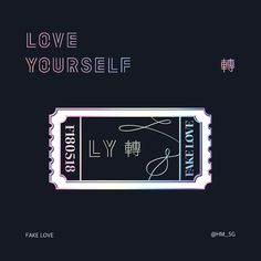 a ticket with the words love yourself on it