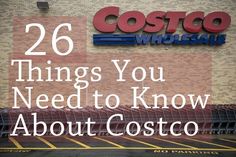 a costco store with the words 26 things you need to know about costco