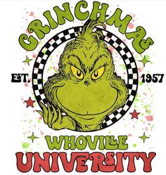 the grinna's whoville university t - shirt