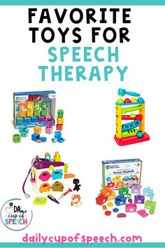 toys for speech therapy with the words favorite toys for speech therapy on top and below