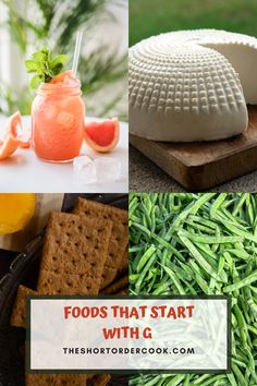 various foods that start with g are shown in this collage and the words, foods that start with g