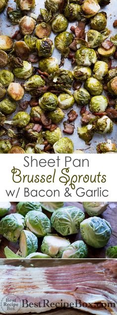 brussel sprouts with bacon and garlic are shown in this collage