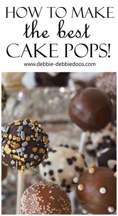 chocolate cake pops with gold sprinkles on top and the words how to make the best cake pops