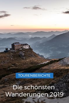 an image of a mountain top with the words tournerriche die schonsten wandderungen 2019