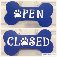 two wooden signs that say open and closed with dogs paw prints on the front, back and side